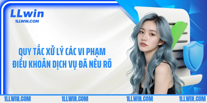 Quy tắc xử lý các vi phạm điều khoản dịch vụ đã nêu rõ