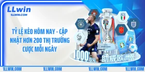 Tỷ Lệ Kèo Hôm Nay - Cập Nhật Hơn 200 Thị Trường Cược Mỗi Ngày